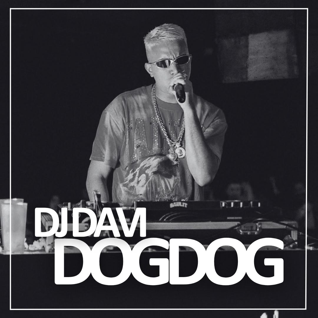 DJ Davi Dog Dog