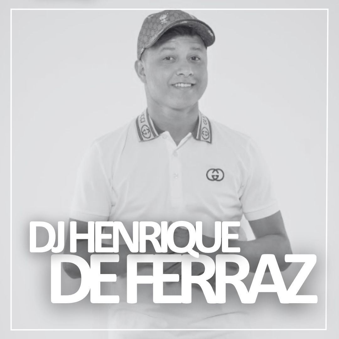 DJ Henrique de Ferraz